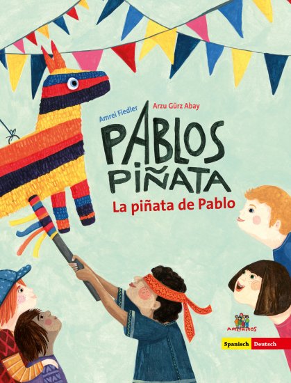 La piñata de Pablo - Pablos Piñata - zum Schließen ins Bild klicken