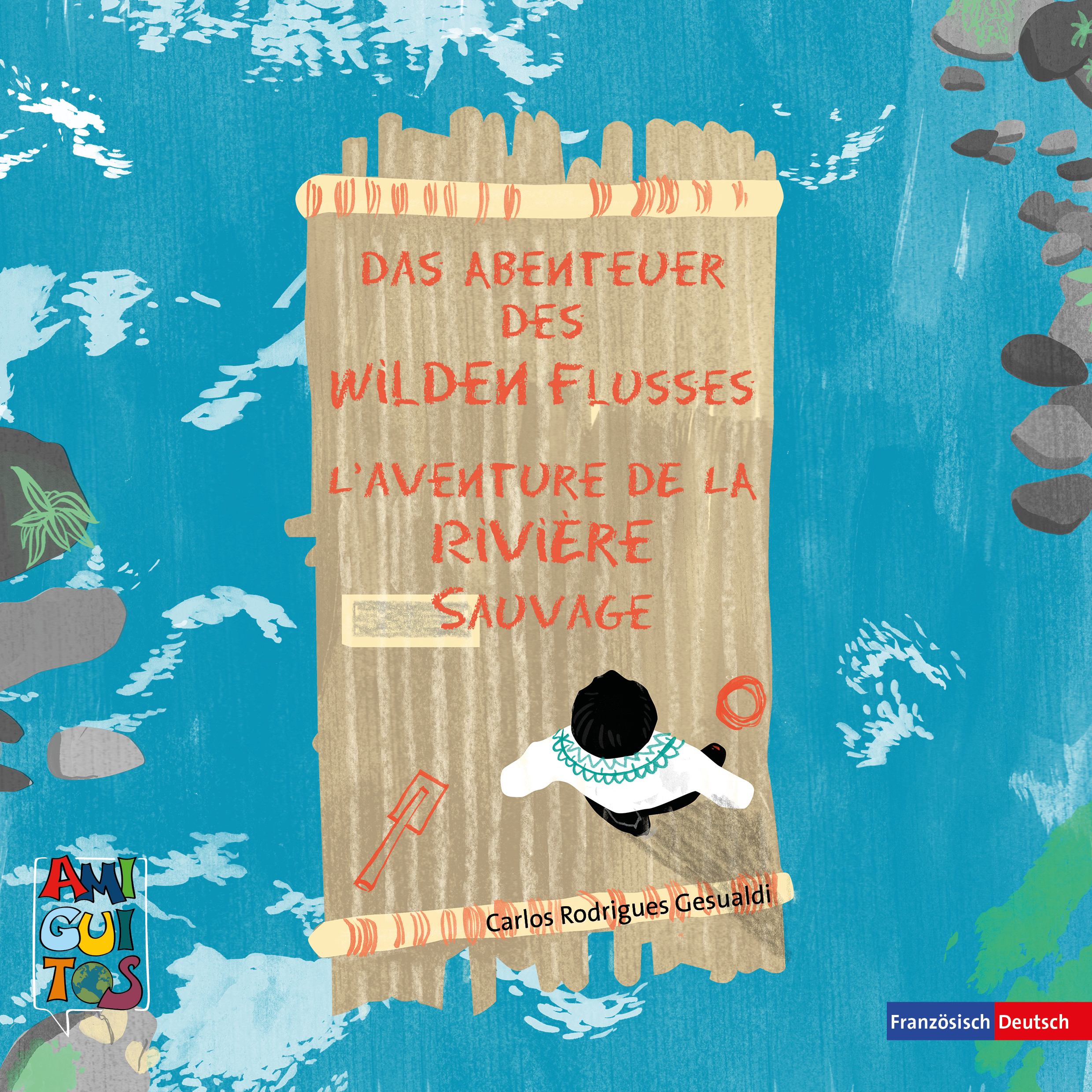 Das Abenteuer des Wilden Flusses - L'aventure de la Rivière Sauvage