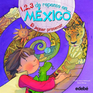 1,2,3 de repente … en México - el jaguar protector