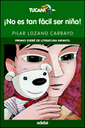 ¡No es tan fácil ser niño!