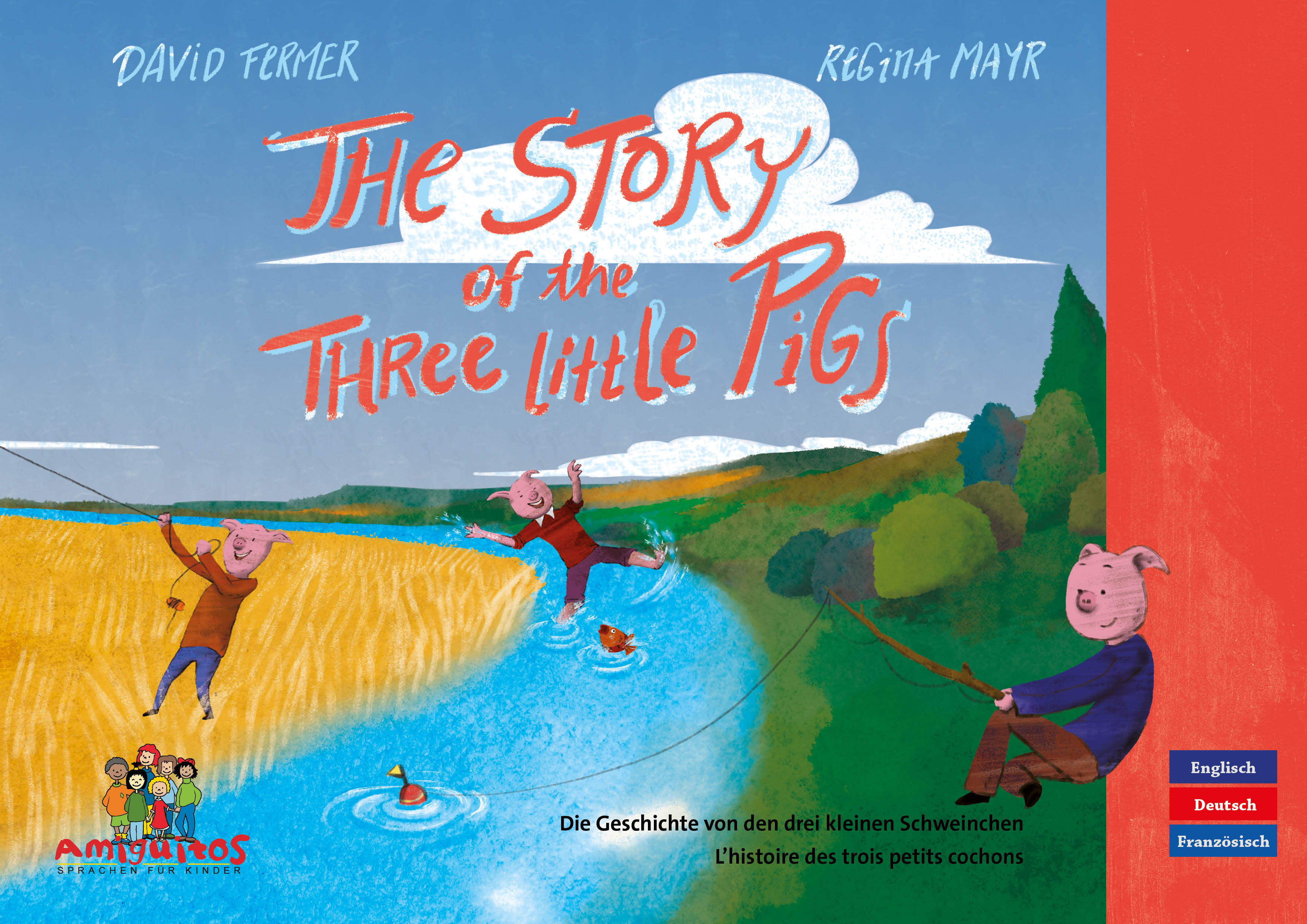 The Story of the three little Pigs - L’histoire des trois petits cochons - Die Geschichte von den drei kleinen Schweinchen