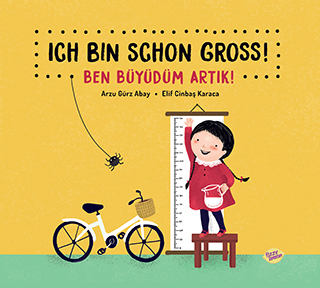 Ich bin schon groß! - Ben büyüdüm artik!