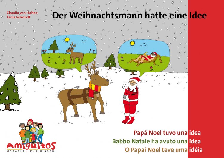 Der Weihnachtsmann hatte eine Idee - Papá Noel tuvo una idea - Babbo Natale ha avuto una idea - zum Schließen ins Bild klicken