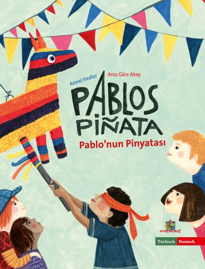 Pablo’nun Pinyatası - Pablos Piñata - zum Schließen ins Bild klicken