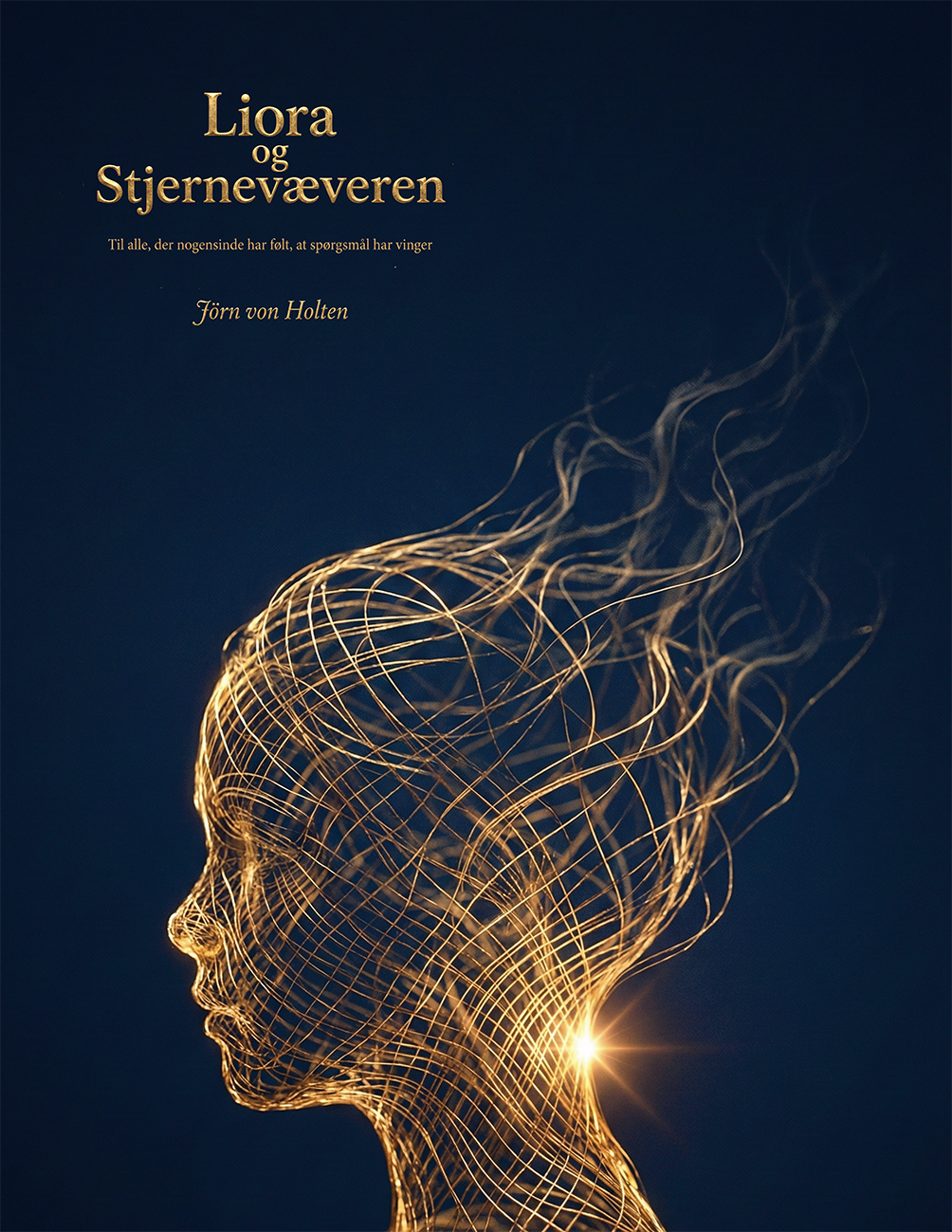 Liora og Stjernevæveren - Til alle, der nogensinde har følt, at spørgsmål har vinger